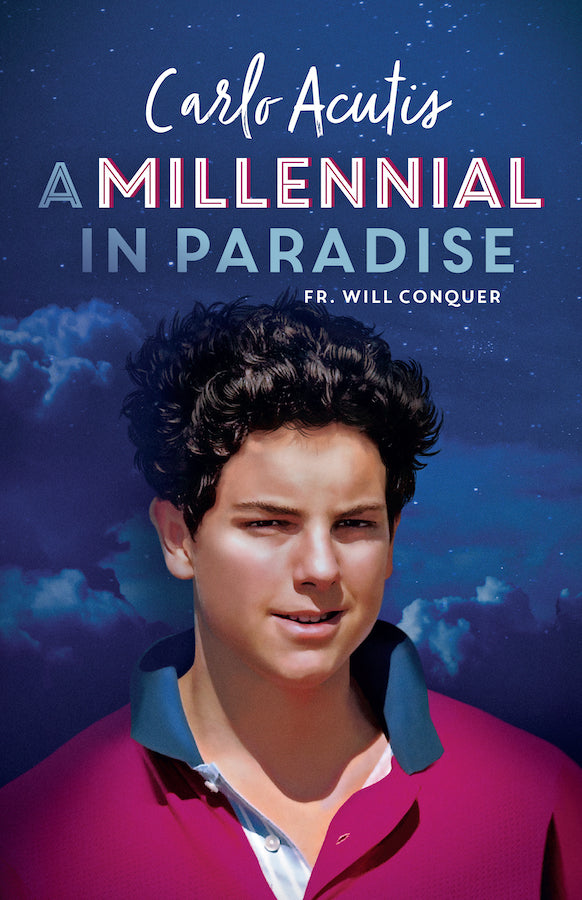 Un millennial en el paraíso: Carlo Acutis