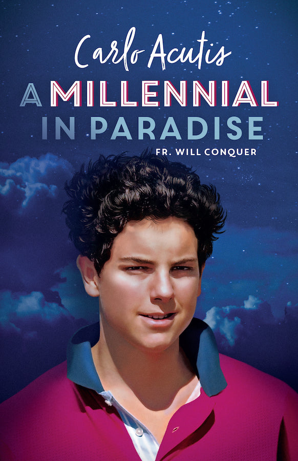 A Millennial in Paradise: Carlo Acutis