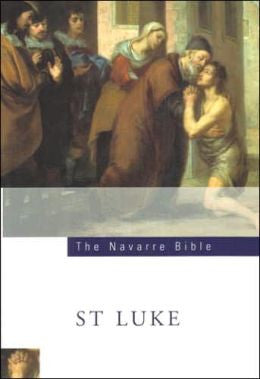 The Navarre Bible - St. Luke