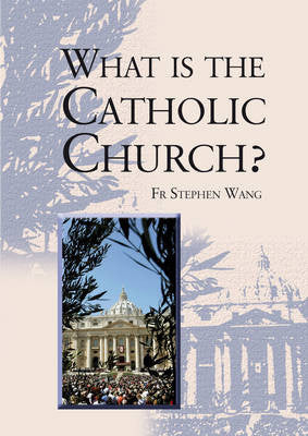 What is the Catholic Church?