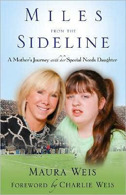 Miles from the Sideline: A Mother's Journey with Her Special Needs Daughter