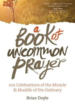 Un libro de oración poco común: 100 celebraciones del milagro y confusión de lo ordinario