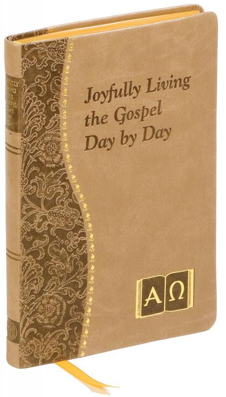 Joyfully Living The Gospel Day By Day