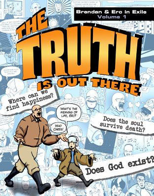 La verdad está ahí fuera: Brendan y Erc en el exilio, volumen 1