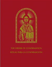 The Order of Confirmation, Bilingual Edition / Ritual para la Confirmación