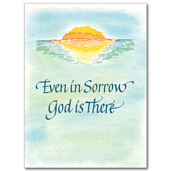 Even In Sorrow... Sympathy Card