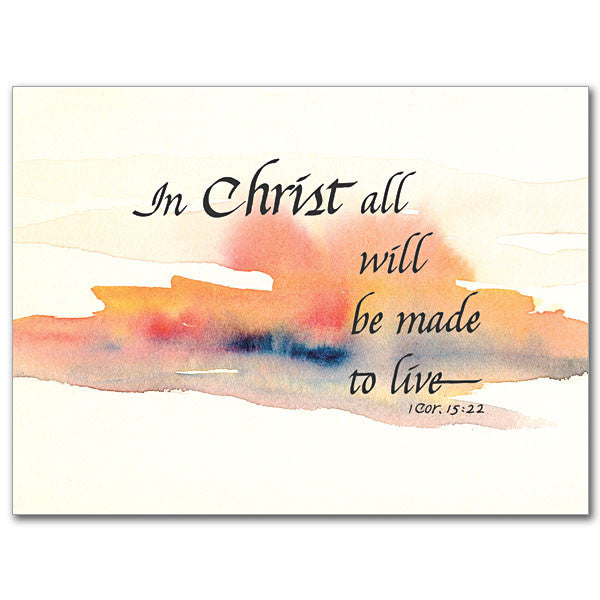 In Christ All Will Be... Sympathy Card
