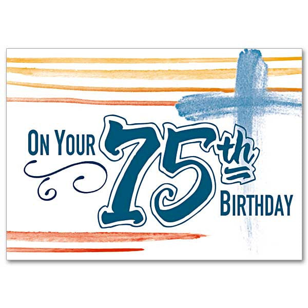 On your 75th Birthday
