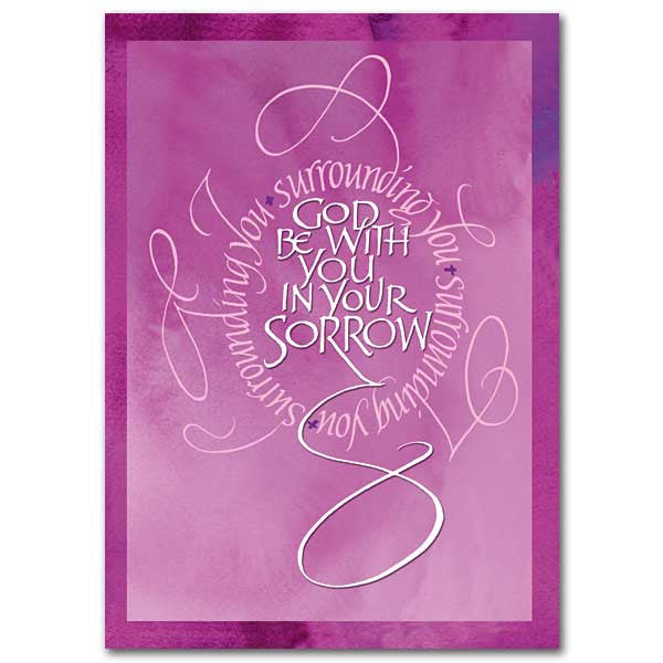 God Be With You In Your Sorrow Sympathy Card