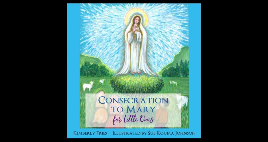 Consecration to Mary for Little Ones