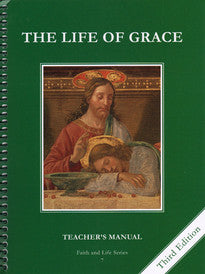 La vida de la gracia | Grado 7 | Manual del maestro [3ra edición]