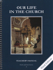 Our Life the Church | Grade 8 | Teacher's Manual [3rd Edition]