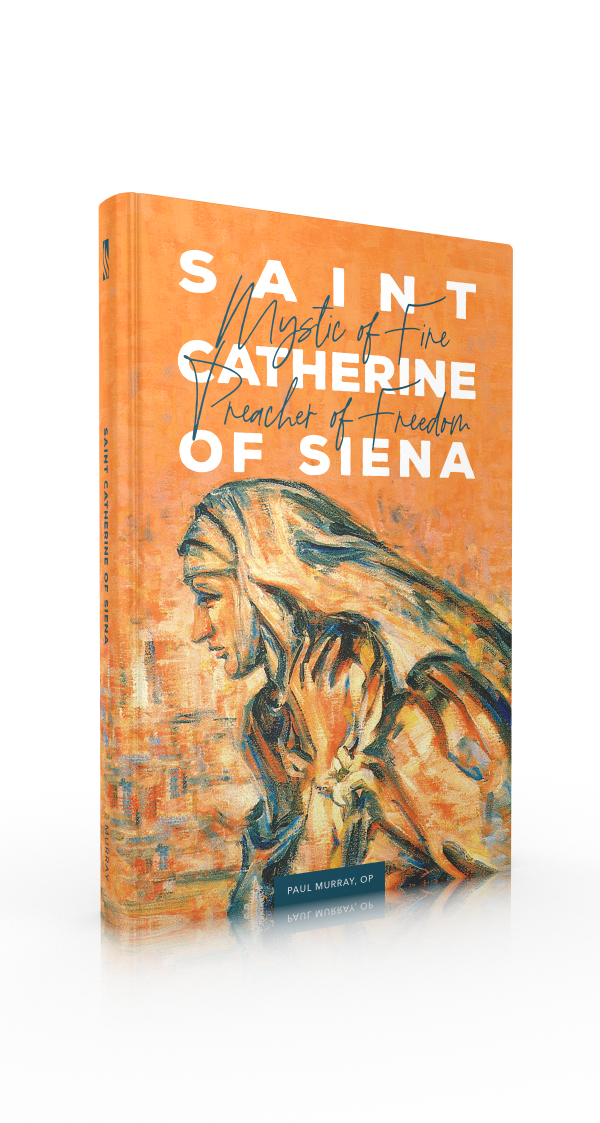 Santa Catalina de Siena: mística del fuego, predicadora de la libertad (2ª ed.)