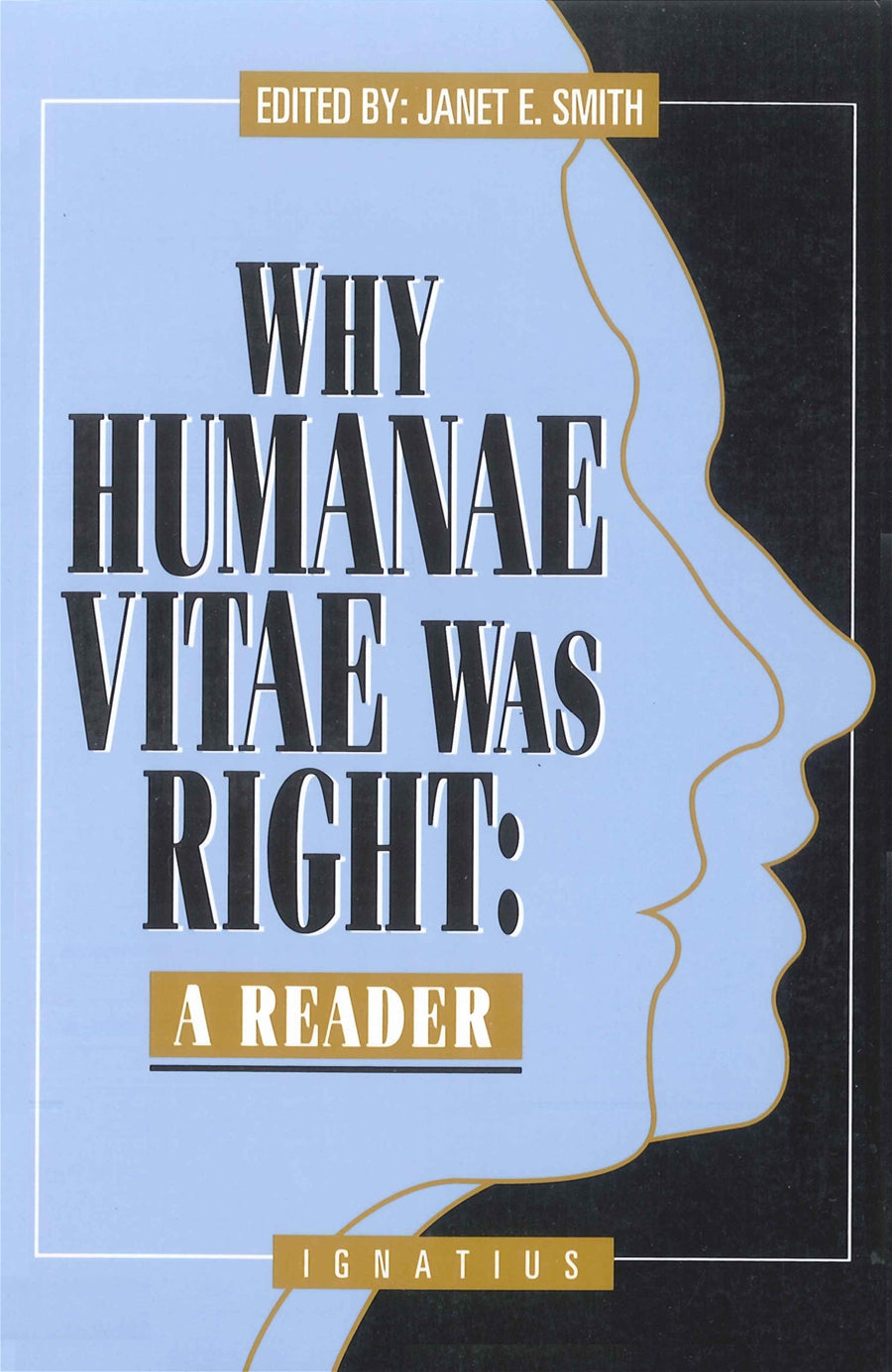 Why Humanae Vitae Was Right