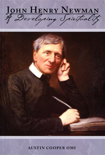 J. H. Newman A Developing Spirituality