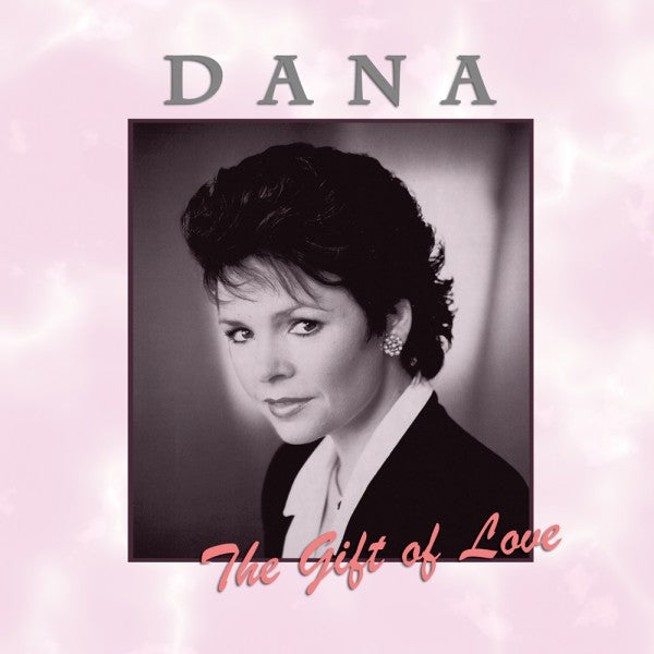 The Gift of Love by Dana CD