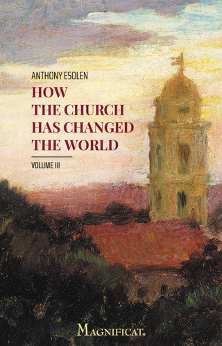 How the Church has Changed the World
