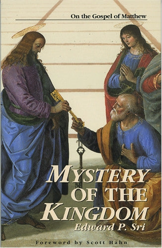 Mystery of the Kingdom: On the Gospel of Matthew