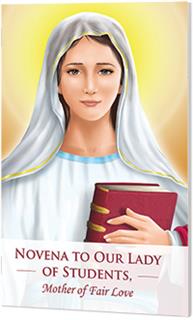 Novena to Our Lady of Students, Mother of Fair Love