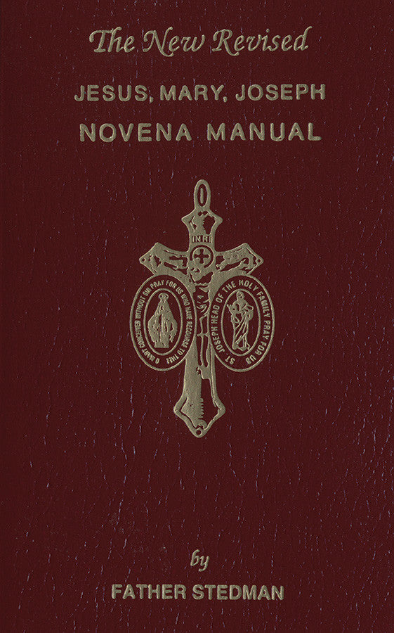 The New Revised Jesus, Mary, Joseph Novena Manual