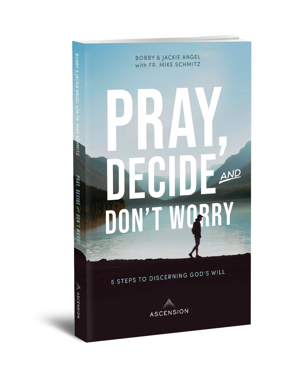 Pray, Decide and Don't Worry