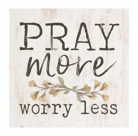 Pray More Worry Less Block Art