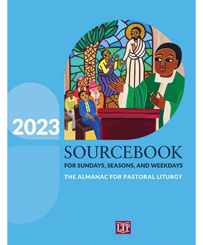 Libro de consulta para los domingos, las estaciones y los días de semana de 2023: el almanaque para la liturgia pastoral
