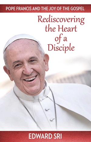 El Papa Francisco y la Alegría del Evangelio: Redescubriendo el Corazón de un Discípulo