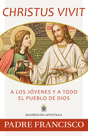 Christ Lives: Christus Vivit | Pope Francis's Apostolic Exhortation [Spanish]
