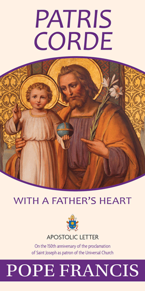 Patris Corde [“With a Father’s Heart”] Apostolic Letter