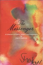 El mensajero: una colección de poemas, obras de arte y fotografías