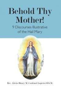 Behold Thy Mother!