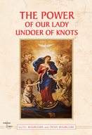 The Power of our Lady Undoer of Knots
