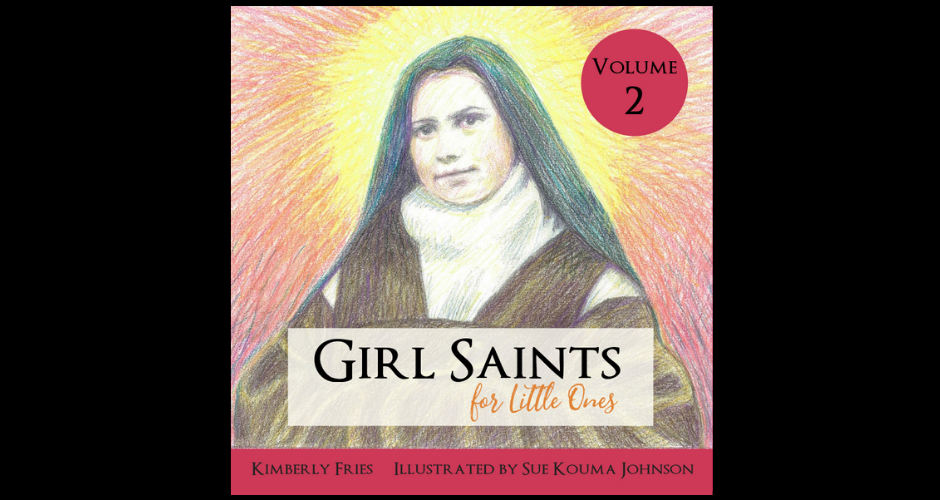 Girl Saints for Little Ones Volume 2