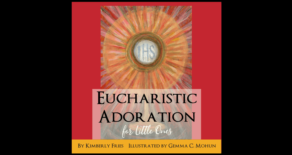 Eucharistic Adoration for Little Ones